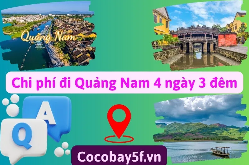 Chi phí đi Quảng Nam 4 ngày 3 đêm