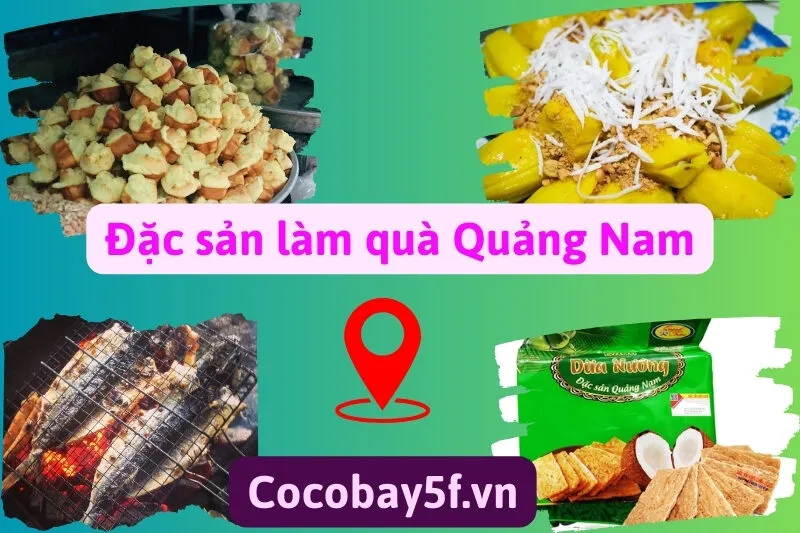 Đặc sản làm quà Quảng Nam: Top những món ngon từ khô đến ngọt