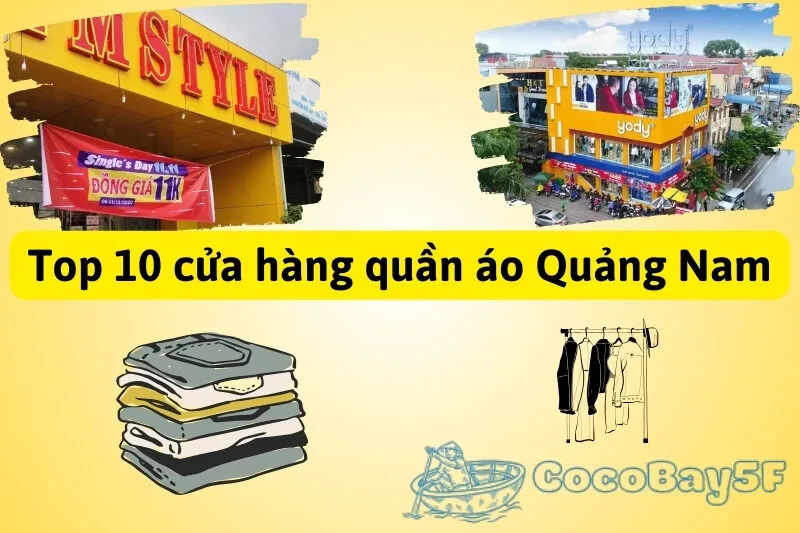 Khám phá các cửa hàng quần áo Quảng Nam nổi bật như FM Style, Elise, YODY