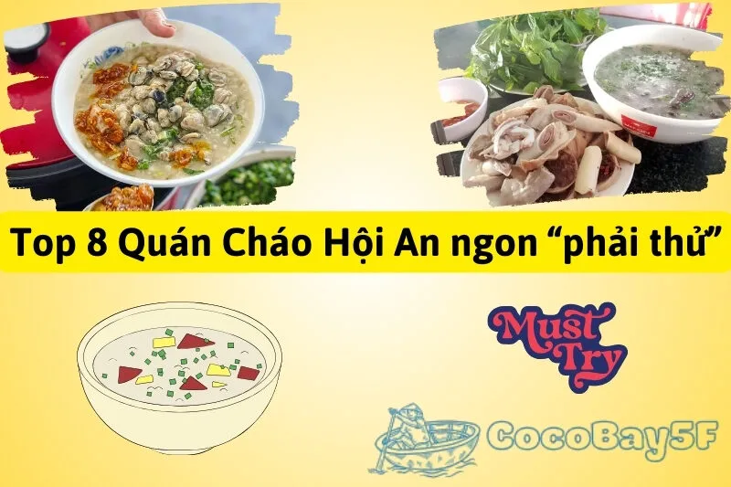 Quán cháo Hội An: Top Địa Điểm Cháo Vịt, Cháo Lòng Ngon Ở Hội An