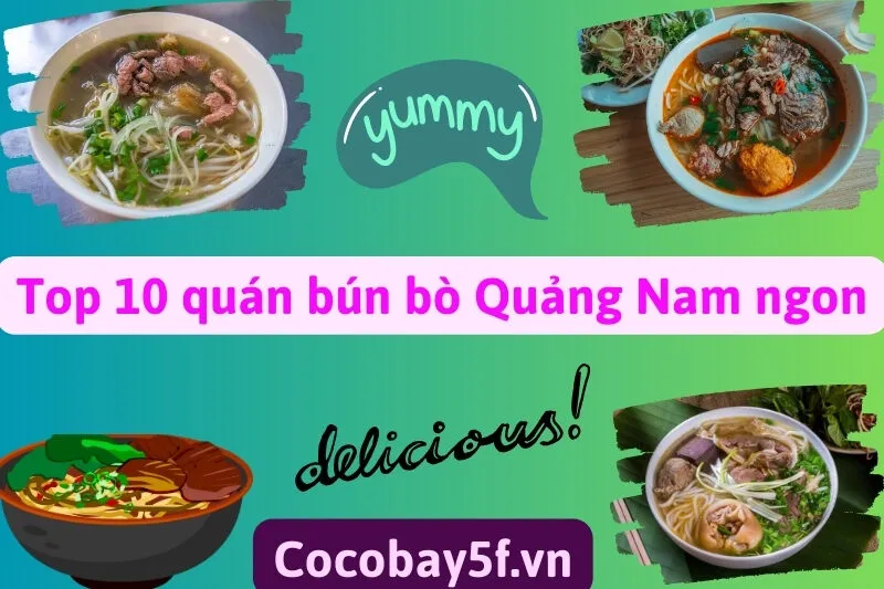 Top 10 quán bún bò Quảng Nam ngon