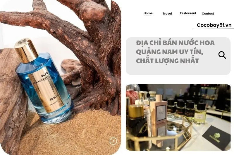 Địa chỉ bán nước hoa Quảng Nam uy tín, chất lượng nhất