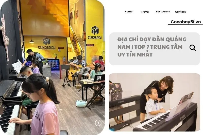 Địa chỉ dạy đàn Quảng Nam | Top 7 trung tâm uy tín nhất