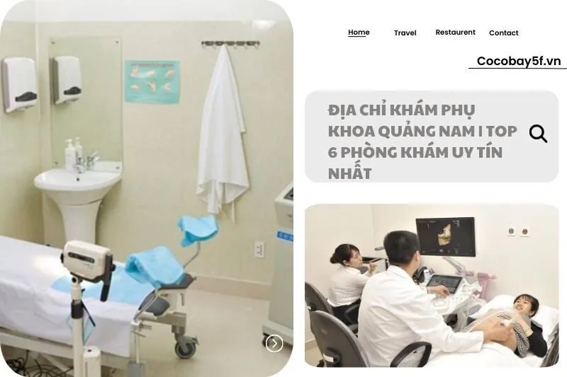 Địa chỉ khám phụ khoa Quảng Nam | Top 6 phòng khám uy tín nhất