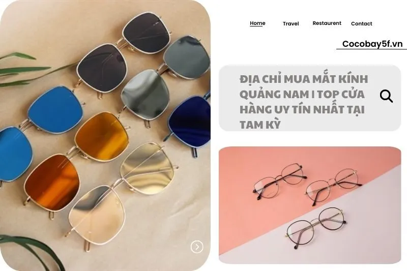 Địa Chỉ Mua Mắt Kính Quảng Nam | Top Cửa Hàng Uy Tín Nhất Tại Tam Kỳ