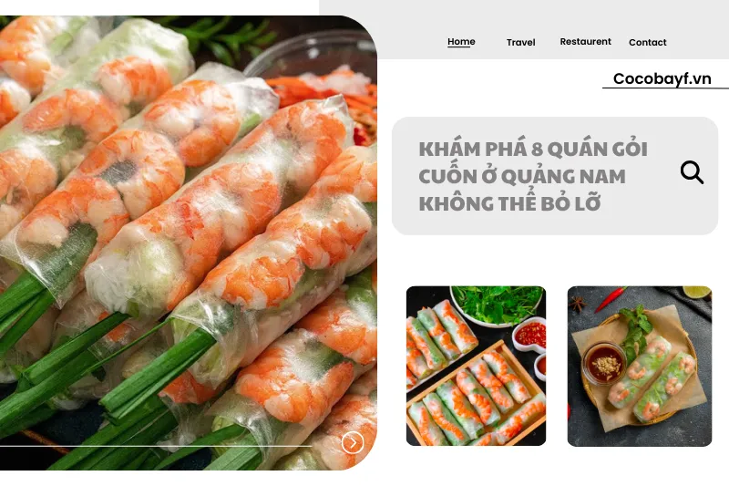 Khám Phá 8 Quán Gỏi Cuốn Ở Quảng Nam Không Thể Bỏ Lỡ
