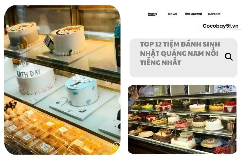 Top 12 Tiệm Bánh Sinh Nhật Quảng Nam Nổi Tiếng Nhất