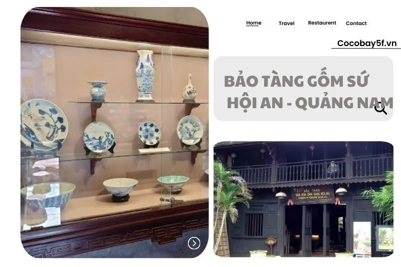Khám phá Bảo tàng Gốm sứ Hội An Quảng Nam 2025
