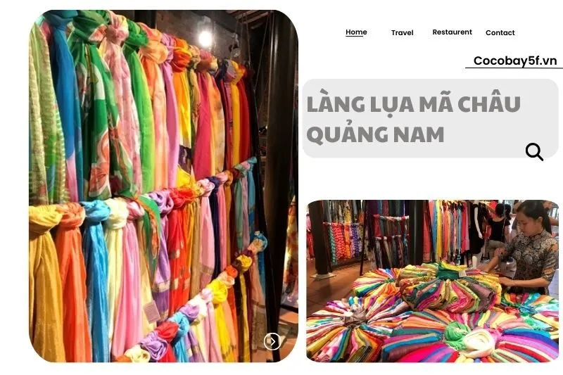Khám phá làng lụa Mã Châu Quảng Nam: Di sản sống động cần trải nghiệm