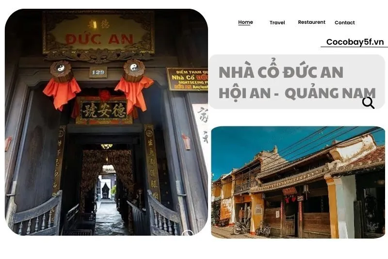 Nhà cổ Đức An Hội An Quảng Nam 2025 – Di sản kiến trúc độc đáo
